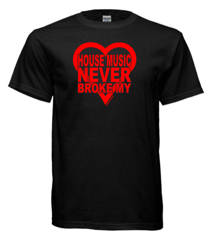 House Music Never Broke My Heart